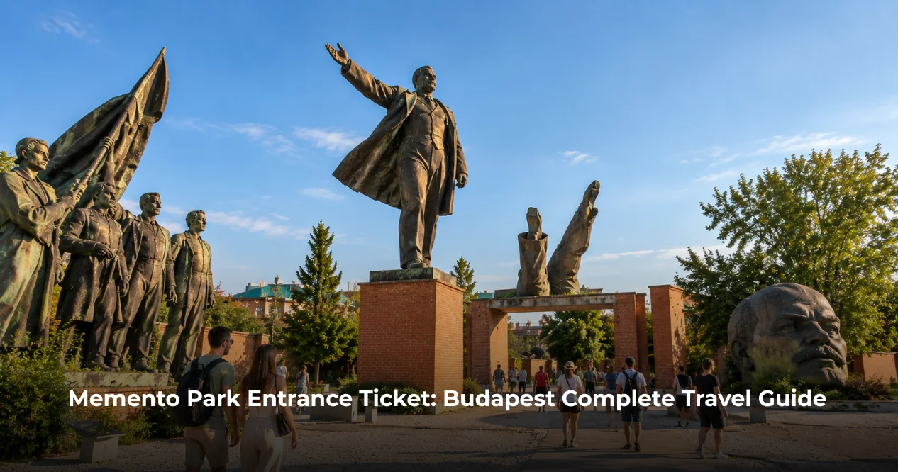 Memento Park Entrance Ticket: Budapest Complete Travel Guide