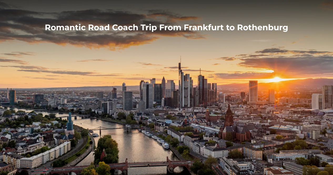 Romantic Road Coach Trip From Frankfurt to Rothenburg Guide