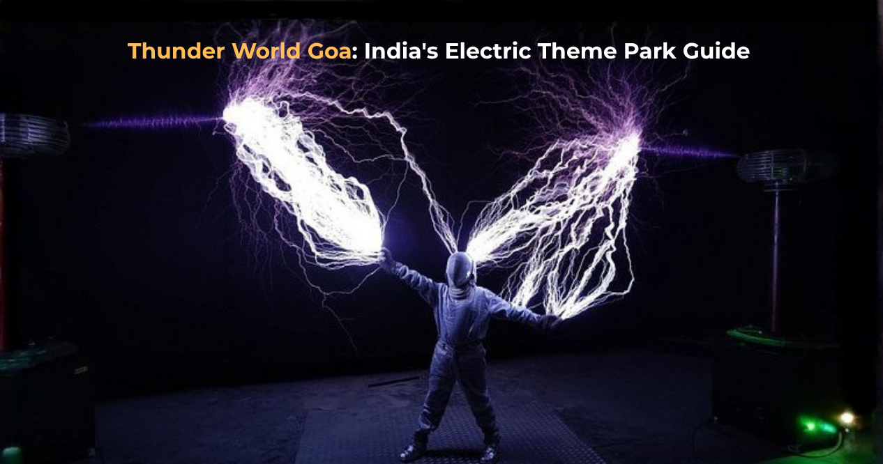 Thunder World Goa: India's Electric Theme Park Guide