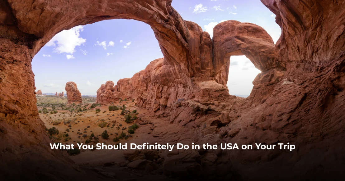 What You Should Definitely Do in the USA on Your Trip